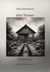 bokomslag Alex Turner 'Rebecca'