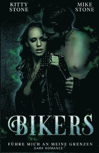 bokomslag Bikers - Führe mich an meine Grenzen