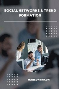 bokomslag Social Networks & Trend Formation