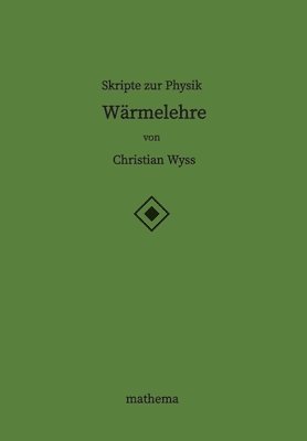 Skripte zur Physik - Wärmelehre