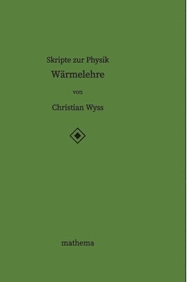 bokomslag Skripte zur Physik - Wärmelehre