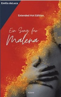 bokomslag Ein Song für Malena: Extended Hot Edition