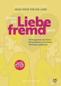 bokomslag Neue Wege für die Liebe: Wenn die Liebe fremd geht