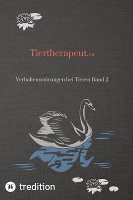 bokomslag Tiertherapeut.eu: Verhaltensstörungen bei Tieren Band 2