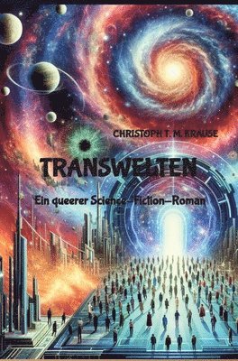 bokomslag Transwelten: Ein queerer Science-Fiction-Roman