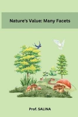 Nature's Value: Many Facets 1