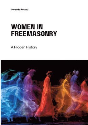 bokomslag Women in Freemasonry
