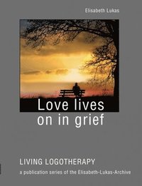 bokomslag Love lives on in grief