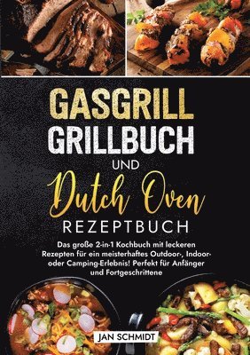 bokomslag Gasgrill Grillbuch und Dutch Oven Rezeptbuch