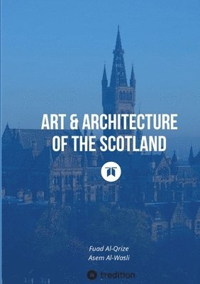 bokomslag Art & Architecture of the Scotland