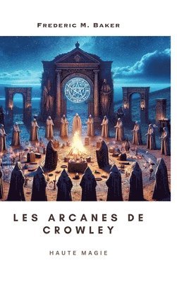bokomslag Les arcanes de Crowley