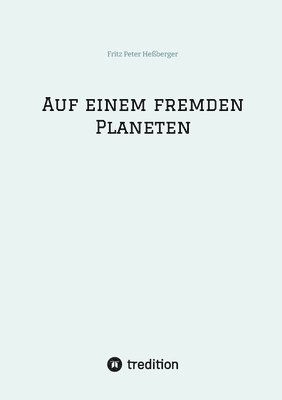 bokomslag Auf einem fremden Planeten