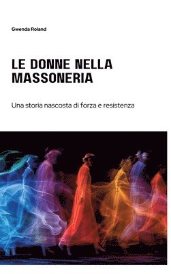 bokomslag Le Donne nella Massoneria