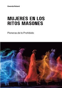 bokomslag Mujeres en los Ritos Masones