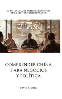 bokomslag Comprender China  para Negocios y Política