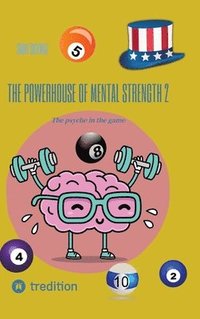 bokomslag The powerhouse of mental strength 2