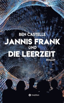 bokomslag Jannis Frank und Die Leerzeit