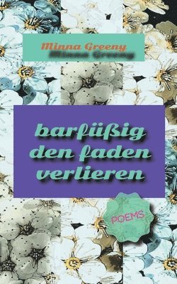 bokomslag barfüßig den faden verlieren: poems