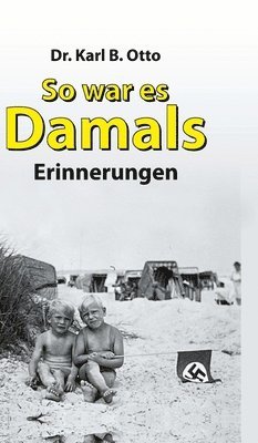 bokomslag So war es damals: Erinnerungen