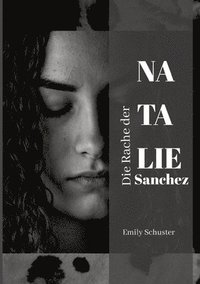 bokomslag Die Rache der Natalie Sanchez