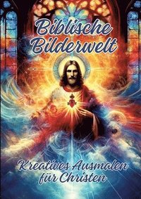 bokomslag Biblische Bilderwelt: Kreatives Ausmalen für Christen