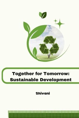 Together for Tomorrow: Sustainable Development 1