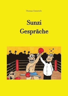 bokomslag Sunzi Gespräche: Sunzi diskutiert mit Laozi über die Kunst der Kriegsführung