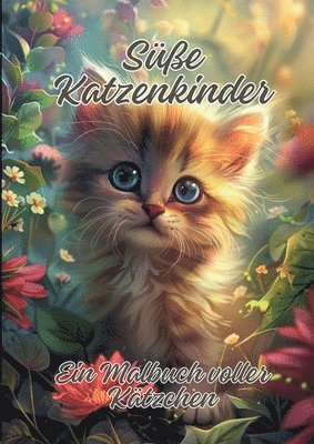 bokomslag Süße Katzenkinder: Ein Malbuch voller Kätzchen