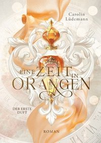 bokomslag Eine Zeit in Orangen