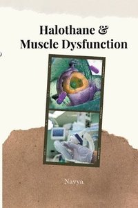 bokomslag Halothane & Muscle Dysfunction