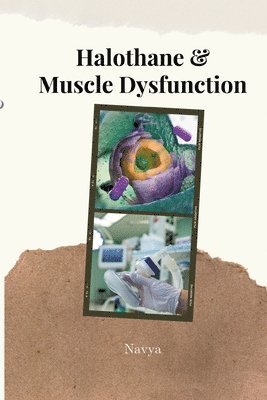 Halothane & Muscle Dysfunction 1