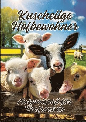 Kuschelige Hofbewohner: Ausmalspaß für Tierfreunde 1