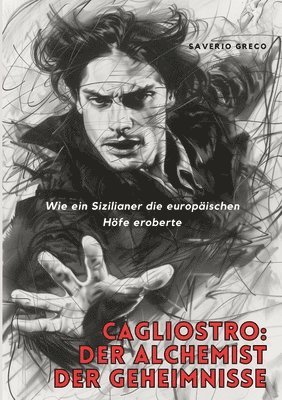bokomslag Cagliostro: Der Alchemist der Geheimnisse