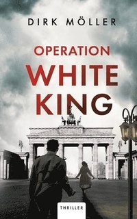 bokomslag Operation White King