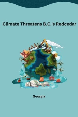 bokomslag Climate Threatens B.C.'s Redcedar