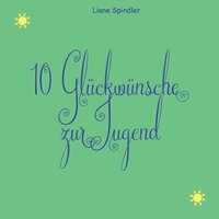 bokomslag 10 Glückwünsche zur Jugend