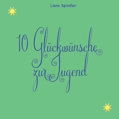 bokomslag 10 Glückwünsche zur Jugend