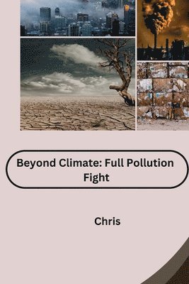 Beyond Climate: Full Pollution Fight 1