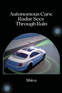 bokomslag Radar Sensors: From Cruise Control to Safety