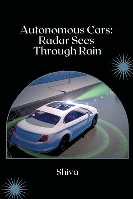 bokomslag Radar Sensors: From Cruise Control to Safety