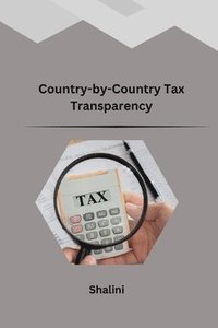 bokomslag Country-by-Country Tax Transparency