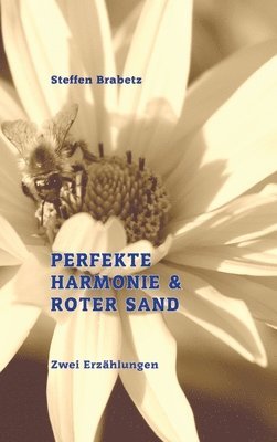 bokomslag Perfekte Harmonie & Roter Sand