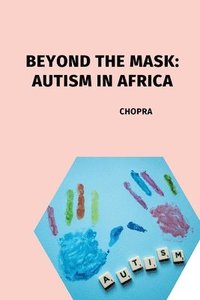 bokomslag Beyond the Mask: Autism in Africa