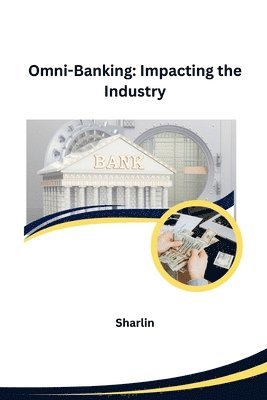 Sharlin - Omni-Banking: Impacting the Industry, Häftad