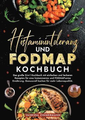 bokomslag Histaminintoleranz und Fodmap Kochbuch