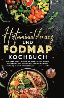 bokomslag Histaminintoleranz und Fodmap Kochbuch