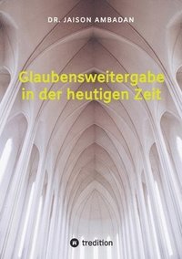 bokomslag Glaubensweitergabe in der heutigen Zeit