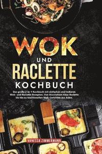 bokomslag Wok und Raclette Kochbuch