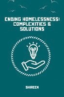 Homelessness: Causes, Impacts, Solutions