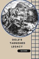 Gold's Tarnished Legacy 1